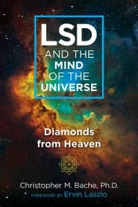 LSD and the Mind of the Universe - Psychedelics Today