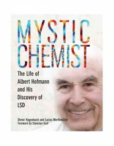 Albert Hoffmann - Mystic Chemist
