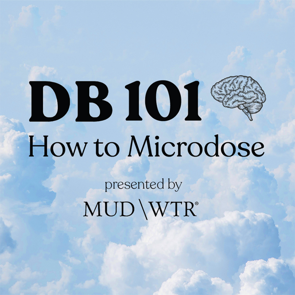 advertisement for Doubleblind Mag's course on Macrodosing psychedelics, text reads DB 101 How to Microdose presented by MUD  WTR