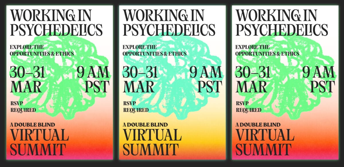 Working in Psychedelics: A Virtual Summit, Presented by DoubleBlind