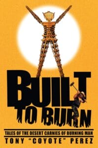 Book Cover - Built To Burn: Tales of the Desert Carnies of Burning Man