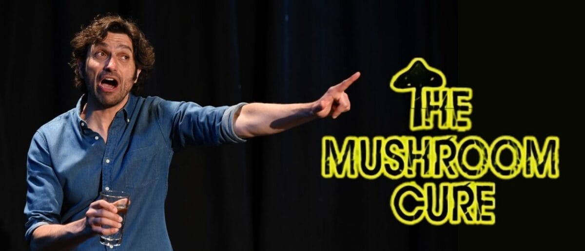 The Mushroom Cure – Special Live Filming